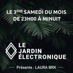 Laura BRK pour Le Jardin Électronique, sur Galaxie Radio