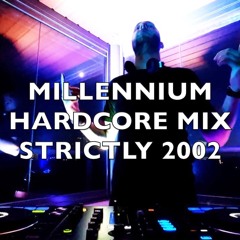 Millennium Hardcore | Strictly 2002 | Mix 263