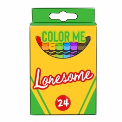 Color Me Lonesome