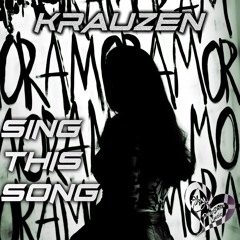 Krauzen - Sing This Song (Original Mix)
