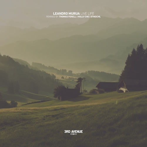 Leandro Murua - Live Life [3rd Avenue]
