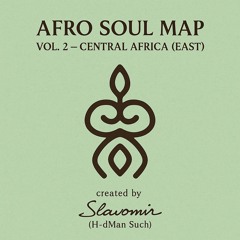 AFRO SOUL MAP Vol. 2 – Central Africa (East) 🌿