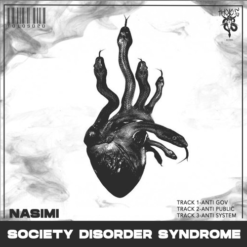 Nasimi - Society Disorder Syndrome [THOLOS020]