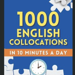 [PDF]❤️DOWNLOAD⚡️ 1000 English Collocations in 10 Minutes a Day