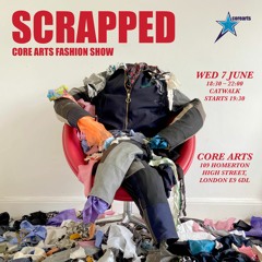 Scrapped - Core Arts Fashion Show 2023 (DJ Set)
