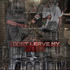 I DONT LEAVE MY HOUSE (PROD. SANCTVM)