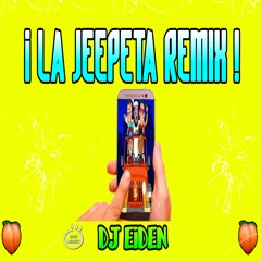 LA JEEPETA » DJ Eiden Remix » Reggaeton