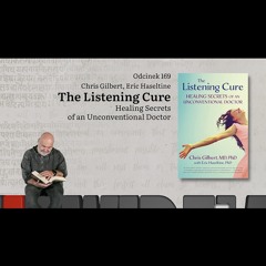 Niewidzialne książki: #169 Chris Gilbert Eric Haseltine - The Listening Cure