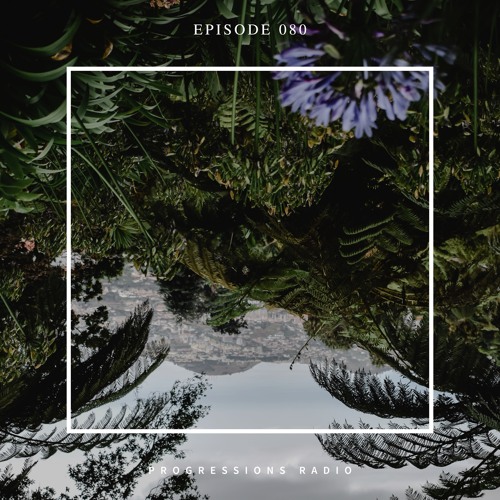 Andromedha - Progressions Radio 080