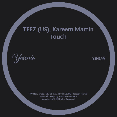 PREMIERE: TEEZ (US), Kareem Martin - Touch [Yesenia]