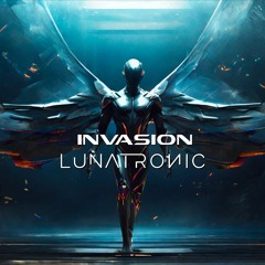 Lunatronic (feat. Brammz) - Invasion