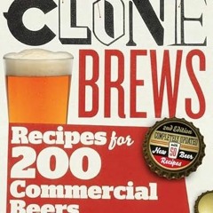 [READ] EPUB KINDLE PDF EBOOK CloneBrews, 2nd Edition: Recipes for 200 Commercial Beers by  Tess Szam
