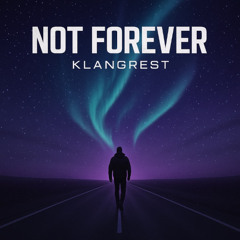 Not Forever