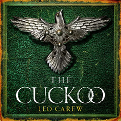 View PDF 🗸 The Cuckoo by  Leo Carew,Matt Addis,Orbit [EBOOK EPUB KINDLE PDF]