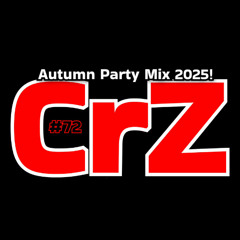 Crazy Dj #72 - Autumn Party Mix 2025 - CrZ