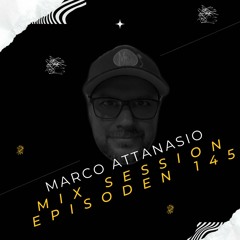 Marco Attanasio Mix Session Episode 145 Terrassen House Set Part 2 Deep House, Chillhouse, Melodic