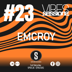 Emcroy - VibeSessions #23 (03-05-25)