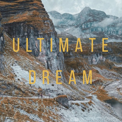 Ultimate Dream