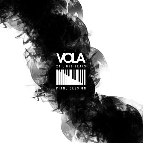 Stream VOLA | Listen to 24 Light-Years (Piano Session) playlist online for  free on SoundCloud