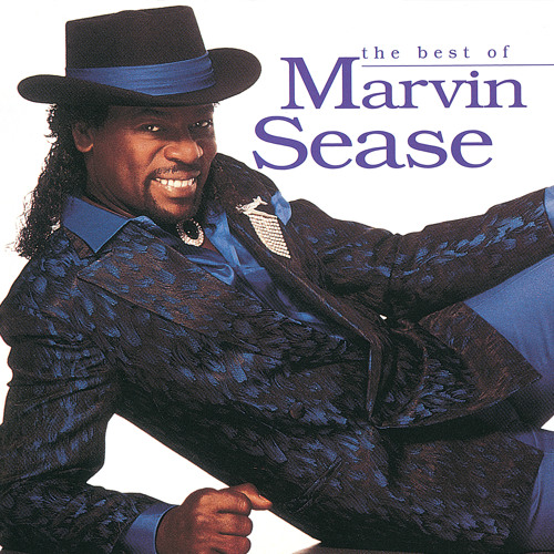 Stream Marvin Sease Listen to The Best Of Marvin Sease playlist