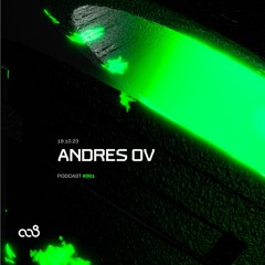 008 Podcast #001 - ANDRES OV