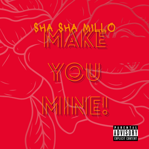 Make You Mine (Prod. SilentSyndicate)
