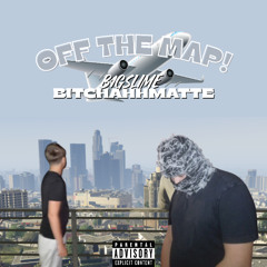 offthemap! (prod. BitchAhhMatte)