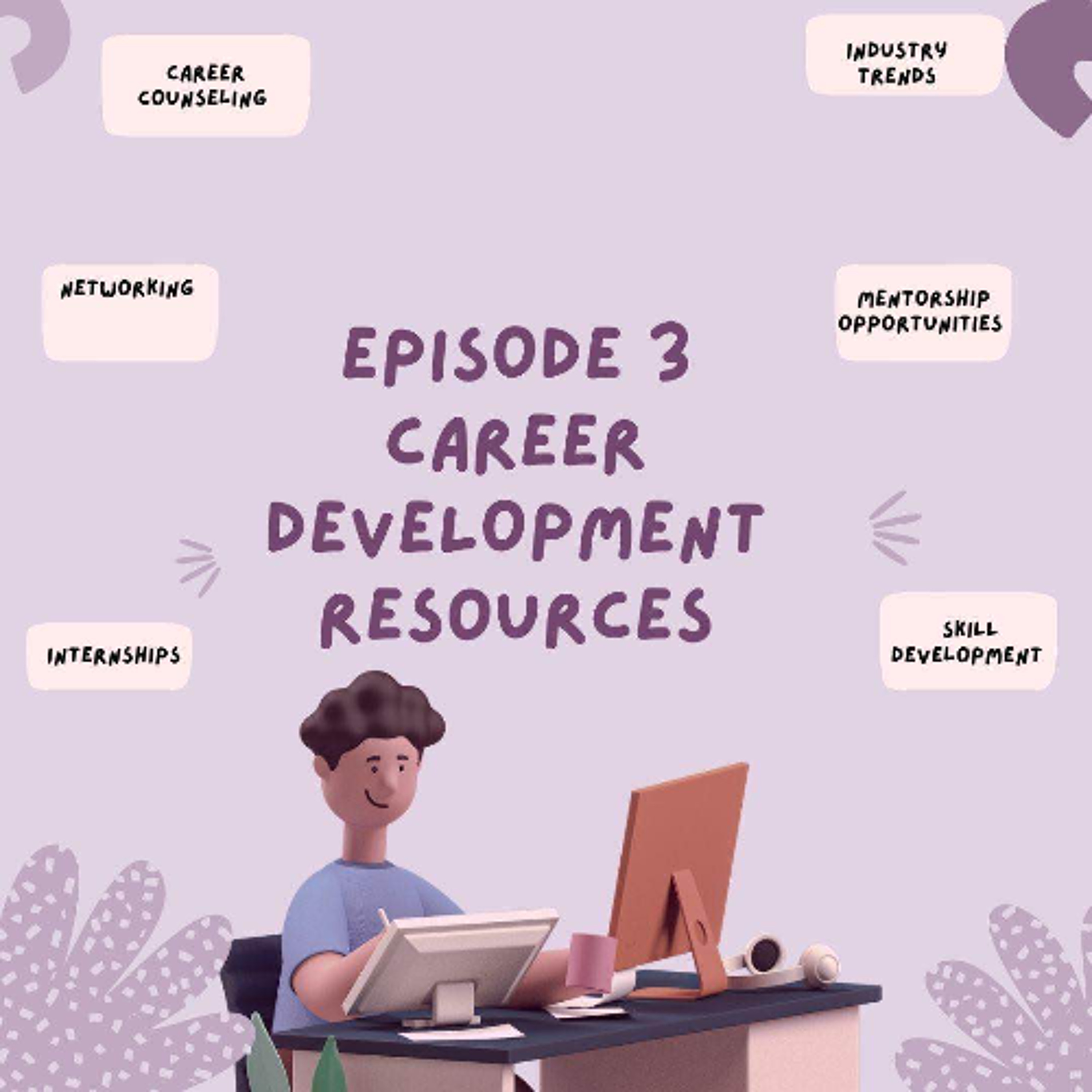 S10E3 - Career Development