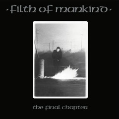 FILTH OF MANKIND "Ob​ł​ę​dna Rzeczywisto​ś​ć"