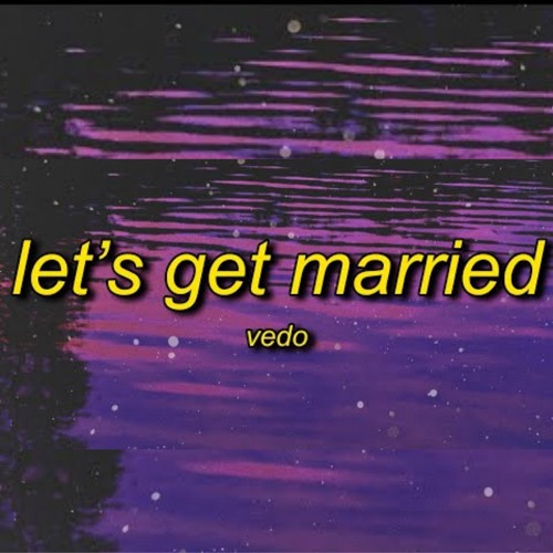 Vedo - Let's Get Married