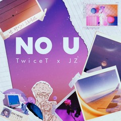 Love U - TwiceT X JZ  (Ft. Fong)