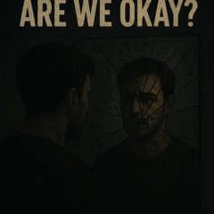Are We Okay?