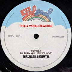 THE SALSOUL ORCHESTRA - How High (Philly Vanilli Classic Edit)