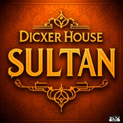 DICXER HOUSE - SULTÁN (Original Mix)