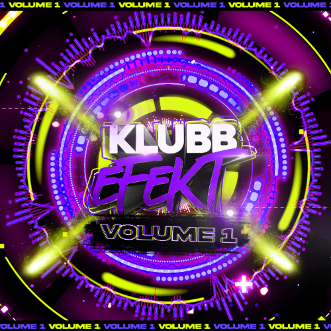 Stream Klubb Efekt Vol 1 by KLUBB EFEKT / SECTION 18 / RISKIT / LikWid ...