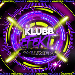 Klubb Efekt Vol 1