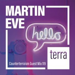 Counterterraism Guest Mix 119: Martin Eve