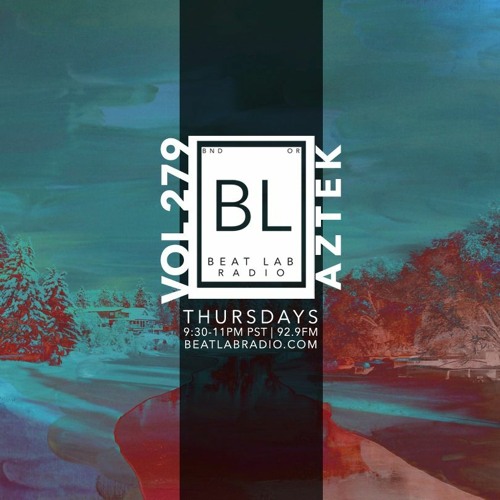 AZTEK - Exclusive Mix - Beat Lab Radio 279