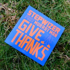 SRMC 07.005 STEPWIZER FEAT. MURRAY MAN -  GIVE THANKS 🙏