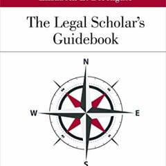Read ❤️ PDF The Legal Scholar’s Guidebook (Aspen Coursebook Series) by  Elizabeth E. Berenguer