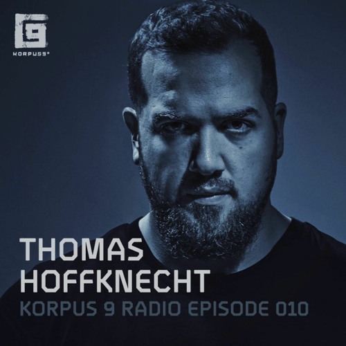 Korpus 9 Radio Episode 010 - Thomas Hoffknecht