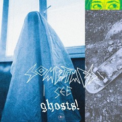 sometimes i see ghosts! (video link in the description)