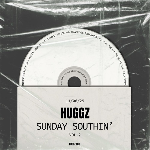 Sunday Shoutin’ - Huggz Edit