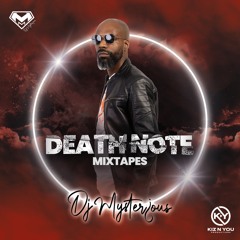 DEATH NOTE MIXTAPE By DJ MYSTERIOUS 2024