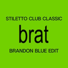 Stilettos Club Classics (Brandon Blue Edit)