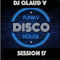 FUNKY DISCO HOUSE SESSION 17