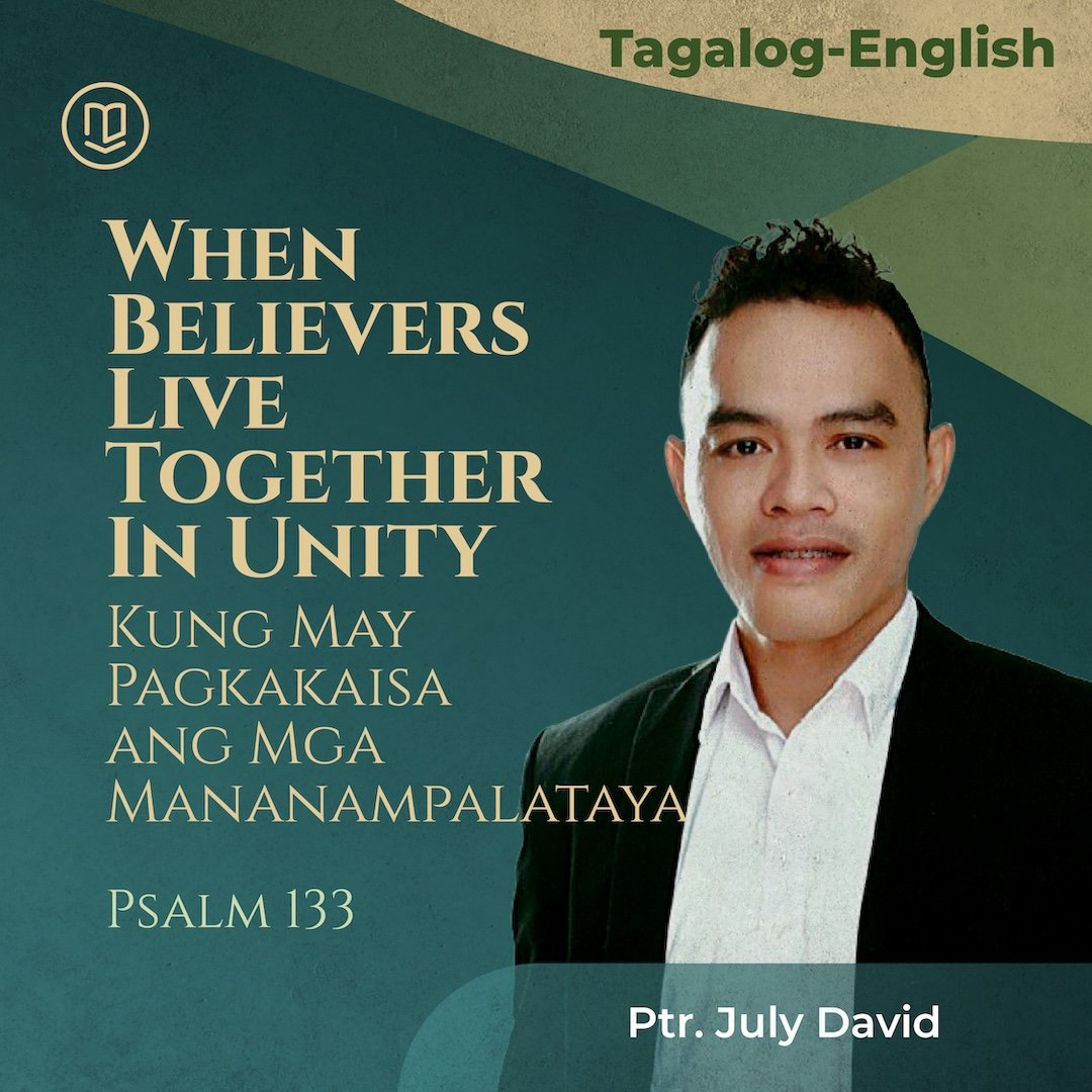 10112026_When Believers Live Together In Unity_ Kung May Pagkakaisa ang Mga Mananampalataya