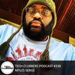 Myles Sergé - Tech Clubbers Podcast #338