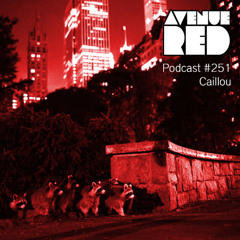 Avenue Red Podcast #251 - Caillou