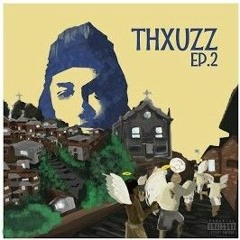 Thxuzz - Alto-Relevo (Intro)